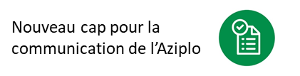 Nouveau cap pour la communication de l'AZIPLO <br>Newsletter octobre 2021